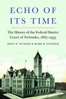Echo of Its Time - John R. Wunder ; Mark R. Scherer - 9781496212146