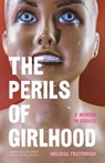 The Perils of Girlhood - Melissa Fraterrigo - 9781496242204