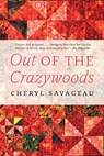 Out of the Crazywoods - Cheryl Savageau - 9781496243393