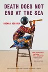 Death Does not End at the Sea - Gbenga Adesina - 9781496244772