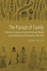 The Pursuit of Family - Thomas Grillot - 9781496244833