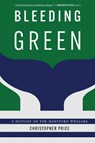 Bleeding Green - Christopher Price - 9781496245021