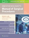 Anesthesiologist's Manual of Surgical Procedures - Richard A. Jaffe ; Clifford A Schmiesing ; Brenda Golianu - 9781496371256
