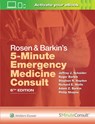 Rosen & Barkin's 5-Minute Emergency Medicine Consult - Jeffrey J. Schaider ; Stephen R. Hayden ; Richard E. Wolfe ; Adam Z. Barkin - 9781496392954