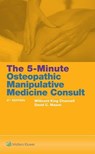 5 Minute Osteopathic Manipulative Medicine Consult - Millicent King Channell ; David C. Mason - 9781496396501