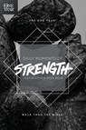 One Year Daily Moments of Strength - Walk Thru the Bible - 9781496406064