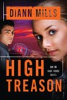 High Treason - DiAnn Mills - 9781496410993