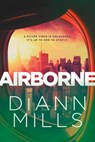 Airborne - DiAnn Mills - 9781496427175