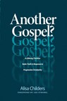 Another Gospel? - Alisa Childers - 9781496441737