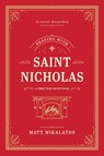 Praying with Saint Nicholas - Matt Mikalatos - 9781496451262