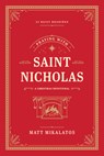 Praying with Saint Nicholas - Matt Mikalatos - 9781496451262