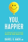 Amen MD Daniel G: You, Happier - Amen MD Daniel G - 9781496454522