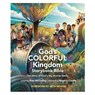 God's Colorful Kingdom Storybook Bible - Esau McCaulley - 9781496459886