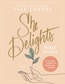 She Delights Bible Study - Elle Cardel - 9781496482471