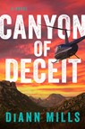 Canyon of Deceit - Diann Mills - 9781496485151