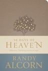 50 Days of Heaven: Reflections That Bring Eternity to Light - Randy Alcorn - 9781496491060