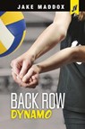 Back Row Dynamo - MADDOX,  Jake ; McDonald, Leigh - 9781496549280