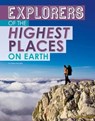 Explorers of the Highest Places on Earth - MAVRIKIS,  Peter - 9781496683663