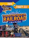 Building the Transcontinental Railroad: A This or That Debate - Jessica Rusick - 9781496687920