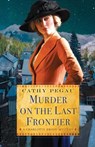 Murder On The Last Frontier - Cathy Pegau - 9781496700544