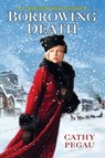 Borrowing Death - Cathy Pegau - 9781496700575