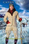 Murder on Location - Cathy Pegau - 9781496700582
