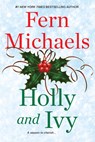 Holly and Ivy - Fern Michaels - 9781496703156