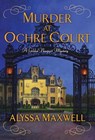 Murder at Ochre Court - Alyssa Maxwell - 9781496703378