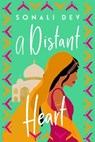 A Distant Heart - Sonali Dev - 9781496705778