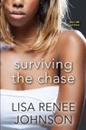 Surviving The Chase - Lisa Renee Johnson - 9781496707970