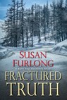 Fractured Truth - Susan Furlong - 9781496711717