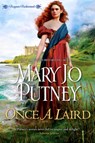 Once a Laird: An Exciting and Enchanting Historical Regency Romance - Mary Jo Putney - 9781496720276
