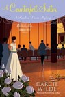 A Counterfeit Suitor - Darcie Wilde - 9781496720948