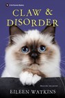 Claw & Disorder - Eileen Watkins - 9781496723017