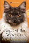 Night of the Were-Cat - Eileen Watkins - 9781496723024