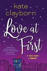 Love at First - Kate Clayborn - 9781496725196