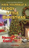 Have Yourself a Fudgy Little Christmas - Nancy Coco - 9781496727596