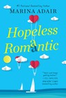 Hopeless Romantic - Marina Adair - 9781496727671