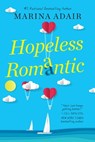 Hopeless Romantic - Marina Adair - 9781496727701