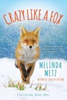 Crazy like a Fox - Melinda Metz - 9781496728128