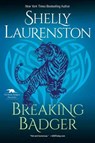 Breaking Badger - Shelly Laurenston - 9781496730145