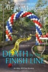 Death by the Finish Line - Alexis Morgan - 9781496731272