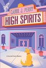High Spirits - Carol J. Perry - 9781496731371