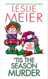 Tis the Season Murder - Leslie Meier - 9781496732262