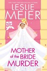 Mother of the Bride Murder - Leslie Meier - 9781496733764