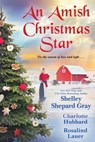 An Amish Christmas Star - Shelley Shepard Gray ; Charlotte Hubbard ; Rosalind Lauer - 9781496734273