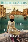 Take the Long Way Home - Rochelle Alers - 9781496735492