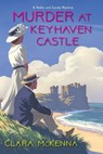 Murder at Keyhaven Castle - Clara McKenna - 9781496738356