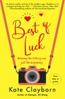 Best of Luck - Kate Clayborn - 9781496739414