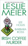 Irish Coffee Murder - Leslie Meier ; Lee Hollis ; Barbara Ross - 9781496740304